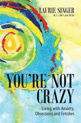 You're Not Crazy 1