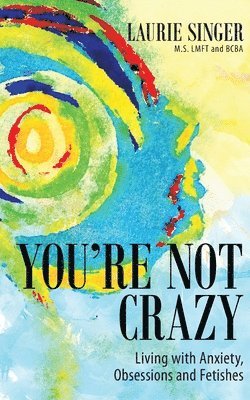 You're Not Crazy 1