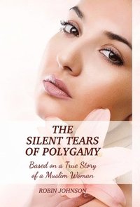 bokomslag Silent Tears of Polygamy