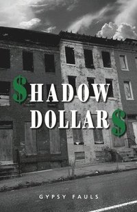 bokomslag Shadow Dollars