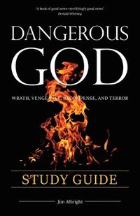 bokomslag Dangerous God Study Guide
