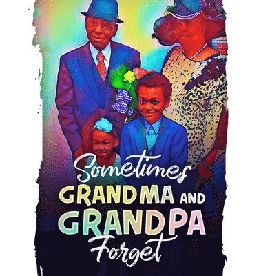 bokomslag Sometimes Grandma and Grandpa Forget