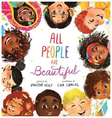 Kelly Vincent, Vincent Kelly - All People Are Beautiful, Inbunden