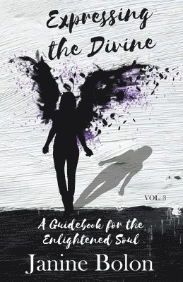 Janine Bolon - Expressing the Divine, Häftad