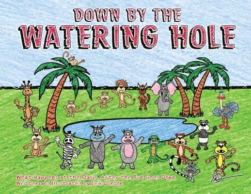 Down by the Watering Hole 1