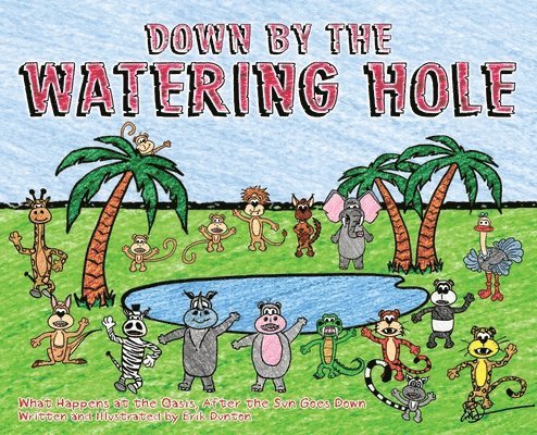 Down by the Watering Hole 1