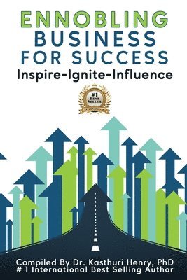 Kasthuri Henry - Ennobling Business for Success, Häftad