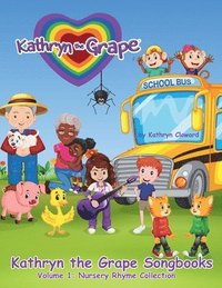 bokomslag Kathryn the Grape Songbooks Volume 1