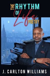bokomslag The Rhythm of Life: Poetry