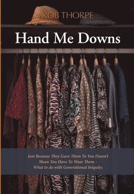 Rob Thorpe - Hand Me Downs, Häftad