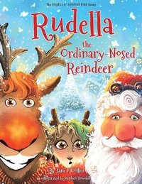 bokomslag Rudella the Ordinary-Nosed Reindeer