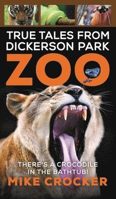 True Tales from Dickerson Park Zoo 1