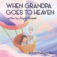 bokomslag When Grandpa Goes To Heaven