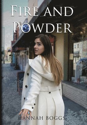 Hannah Boggs - Fire and Powder, Inbunden