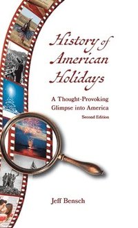bokomslag History of American Holidays