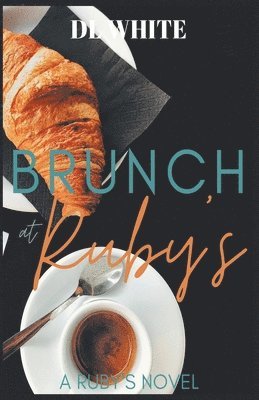 Brunch at Ruby's Tenth Anniversary Edition