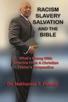 bokomslag Racism, Slavery, Salvation and the Bible