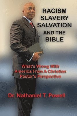 bokomslag Racism, Slavery, Salvation and the Bible