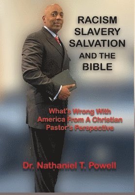 bokomslag Racism, Slavery, Salvation and the Bible