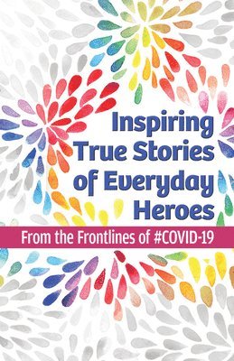 Inspiring True Stories Of Everyday Heroes 1