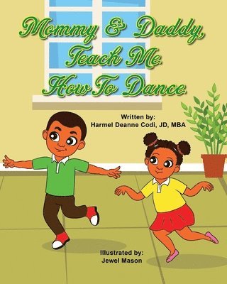bokomslag Mommy and Daddy, teach me how to dance