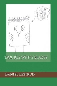 bokomslag Double White Blazes