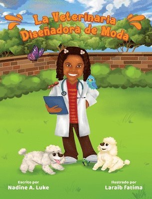 Nadine A Luke, Nadine A. Luke, A Luke, Nadine - Veterinaria Diseñadora de Moda, Inbunden