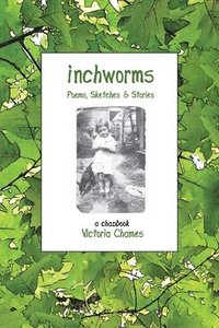 bokomslag INCHWORMS - Poems, Sketches, and Stories