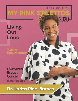 Larita Rice-Barnes - My Pink Stilettos Magazine Fall Edition 2020, Häftad