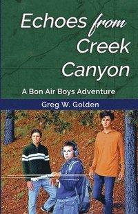 bokomslag Echoes From Creek Canyon