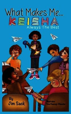 What Makes Me...Keisha