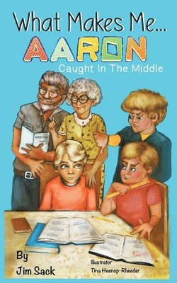 What Makes Me...Aaron