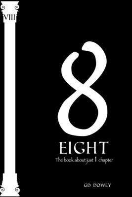 Eight: The Book About Just One Chapter 1