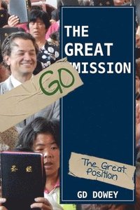 bokomslag The Great Go Mission: The Great Position