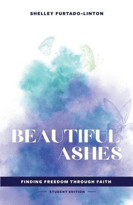 Beautiful Ashes 1