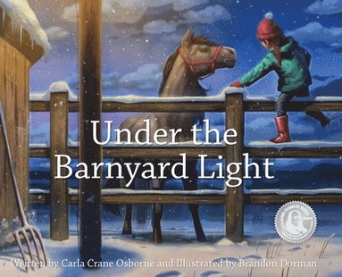 Carla Crane Osborne - Under the Barnyard Light, Inbunden
