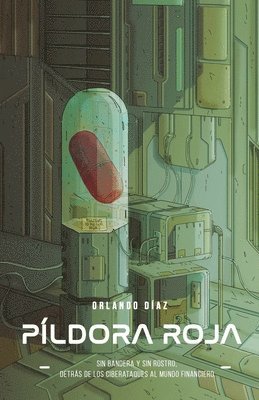 Orlando Díaz - Píldora Roja, Häftad