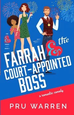 Farrah & the Court-Appointed Boss 1