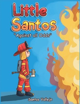 Little Santos "Aginst all Odds"