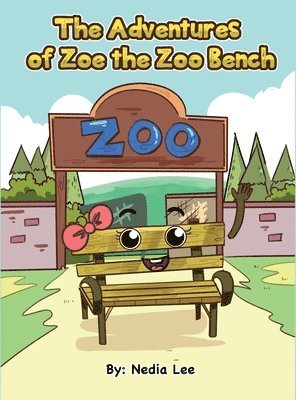 The Adventurers of Zoe the Zoo Bench 1