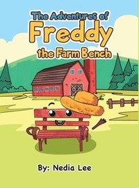 bokomslag Freddy The Farm Bench