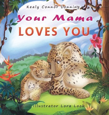 Your Mama Loves You 1