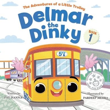 Pat Danna - Delmar the Dinky - The Adventures of a Little Trolley, Häftad