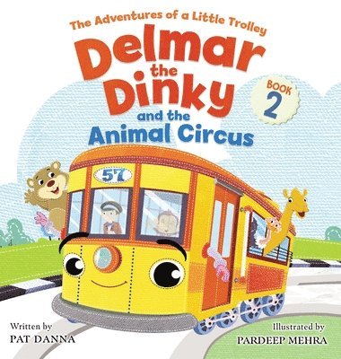 Pat Danna - Delmar the Dinky and the Animal Circus, Inbunden