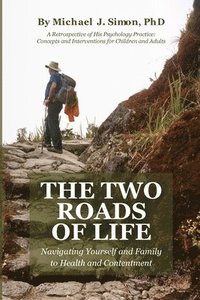 bokomslag The Two Roads of Life