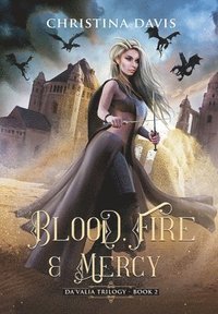 bokomslag Blood, Fire & Mercy