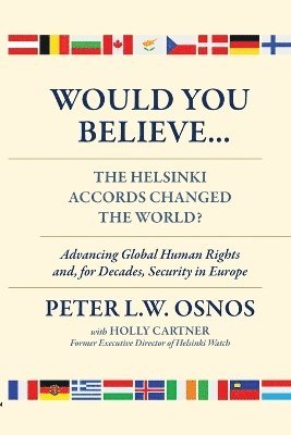 Would You Believe...The Helsinki Accords Changed the World? 1