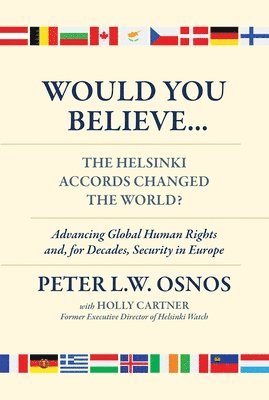 Would You Believe...The Helsinki Accords Changed the World? 1