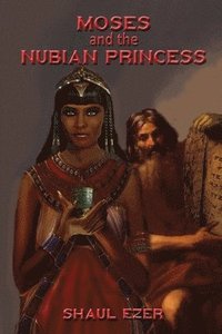 bokomslag Moses and the Nubian Princess