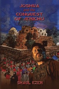 bokomslag Joshua and the Conquest of Jericho